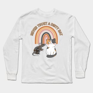 Never Trust a Dirty Rat Long Sleeve T-Shirt